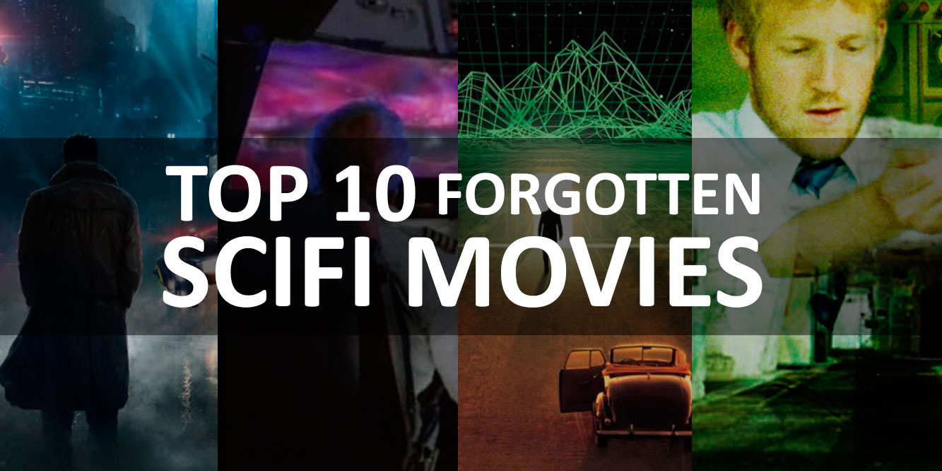 Top 10 Forgotten Scifi Movies Best Science Fiction Movies Of