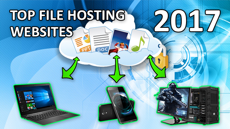 20 Best Free File Hosting Sites 2017 | Reviews and Ratings | The TechReader